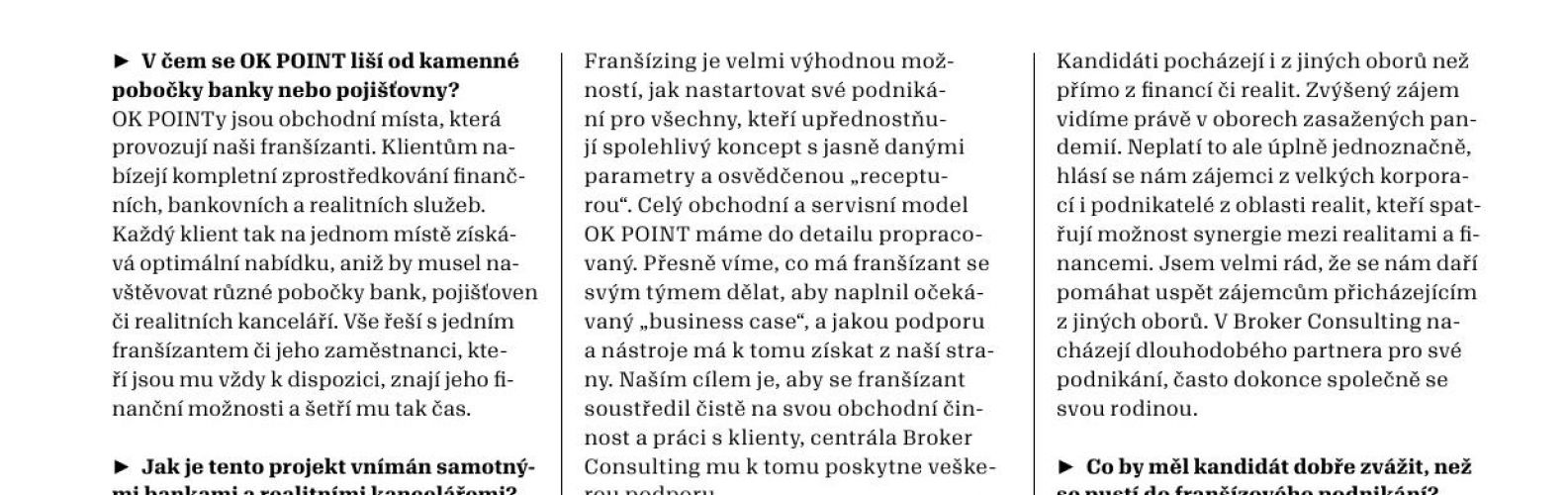 Franšízy Broker Point Premium trefily mezeru na trhu