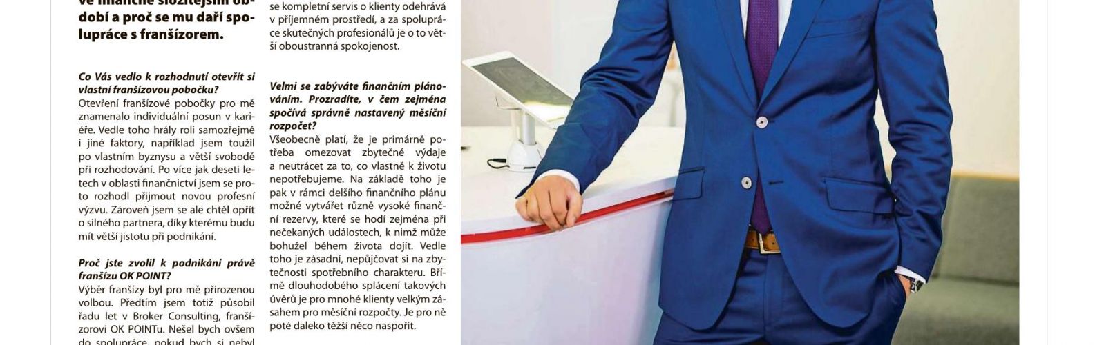 Hlavní není vydělat co nejvíc, ale umět se svými příjmy správně hospodařit, říká úspěšný franšízant Richard Haidlmayer